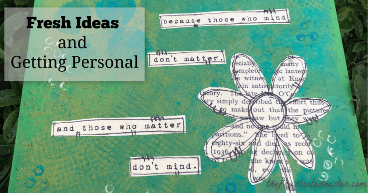 Fresh Ideas and Getting&nbsp;Personal